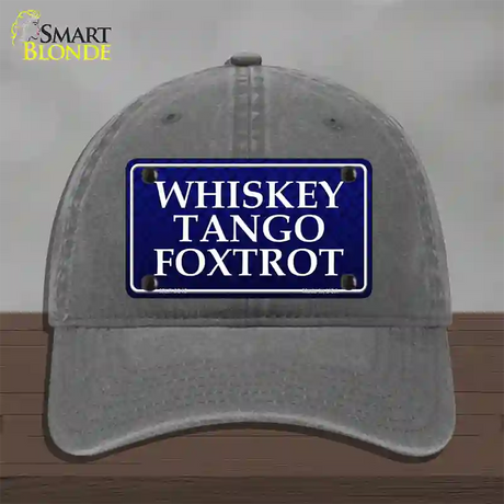 Whiskey Tango Foxtrot Novelty License Plate Hat Unconstructed Cotton / Charcoal