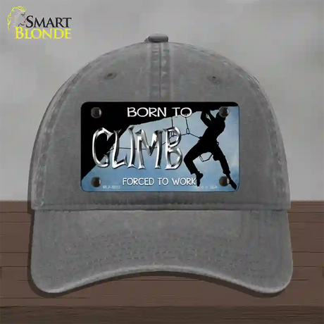 Born To Climb Novelty License Plate Hat Unconstructed Cotton / Charcoal