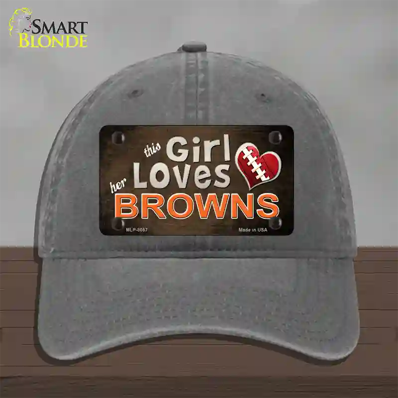 This Girl Loves Her Browns Novelty License Plate Hat Unconstructed Cotton / Charcoal