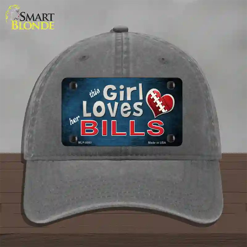 This Girl Loves Her Bills Novelty License Plate Hat Unconstructed Cotton / Charcoal