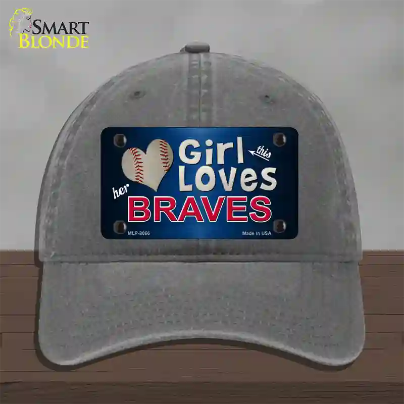 This Girl Loves Her Braves Novelty License Plate Hat Unconstructed Cotton / Charcoal