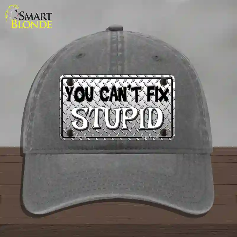 You Cant Fix Stupid Novelty License Plate Hat Unconstructed Cotton / Charcoal