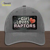 This Girl Loves Her Raptors Novelty License Plate Hat Unconstructed Cotton / Charcoal