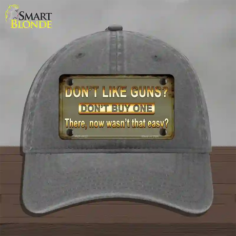 Dont Like Guns Novelty License Plate Hat Unconstructed Cotton / Charcoal