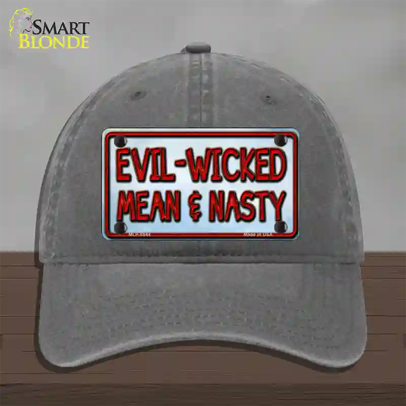 Evil Wicked Mean & Nasty Novelty License Plate Hat Unconstructed Cotton / Charcoal