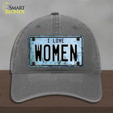 I Love Women Novelty License Plate Hat Unconstructed Cotton / Charcoal