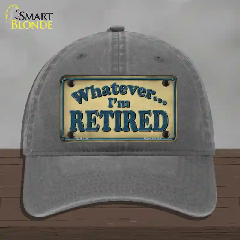 Whatever Im Retired Novelty License Plate Hat Unconstructed Cotton / Charcoal