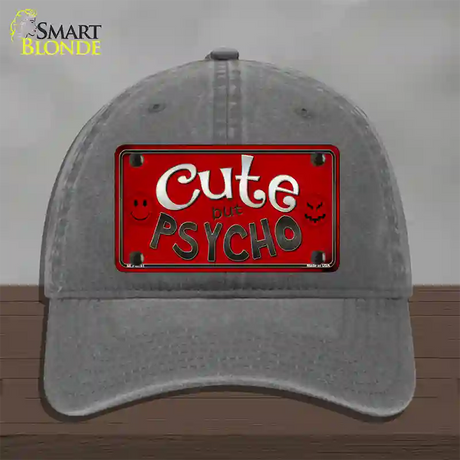 Cute But Psycho Novelty License Plate Hat Unconstructed Cotton / Charcoal