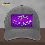 I Prefer Topless Novelty License Plate Hat Unconstructed Cotton / Charcoal