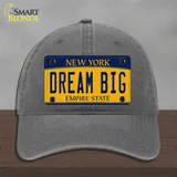 Dream Big New York Novelty License Plate Hat Unconstructed Cotton / Charcoal