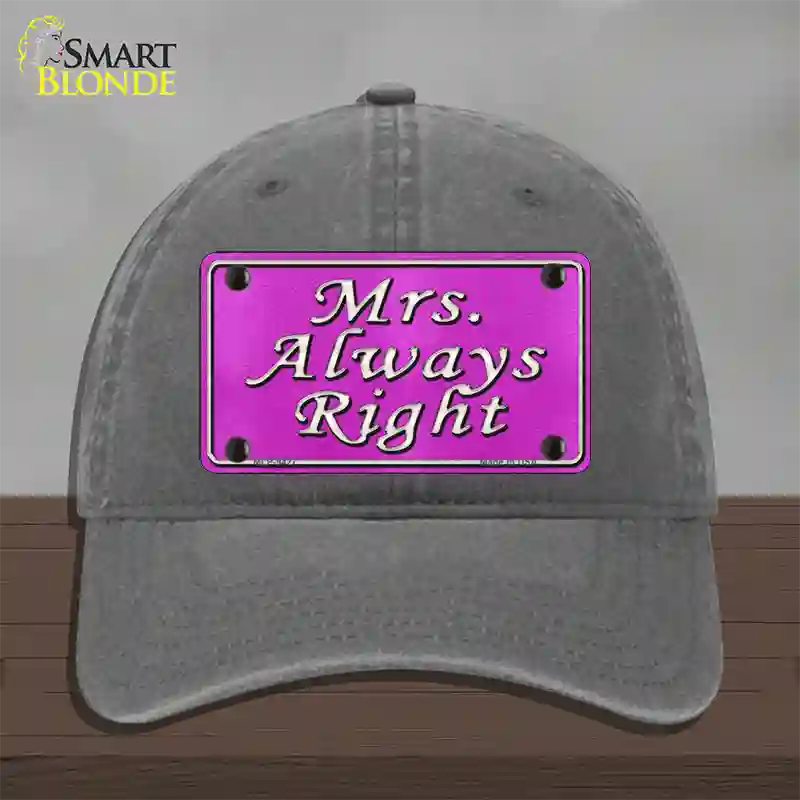 Mrs Always Right Novelty License Plate Hat Unconstructed Cotton / Charcoal