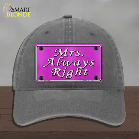 Mrs Always Right Novelty License Plate Hat Unconstructed Cotton / Charcoal