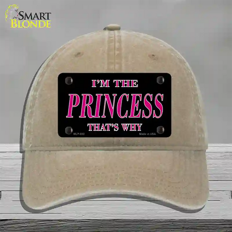 Princess Thats Why Novelty License Plate Hat Unconstructed Cotton / Khaki