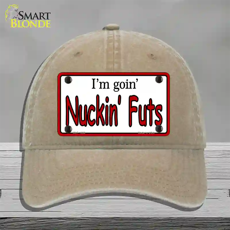 Im Goin Nuckin Futs Novelty License Plate Hat Unconstructed Cotton / Khaki