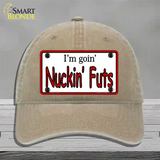 Im Goin Nuckin Futs Novelty License Plate Hat Unconstructed Cotton / Khaki