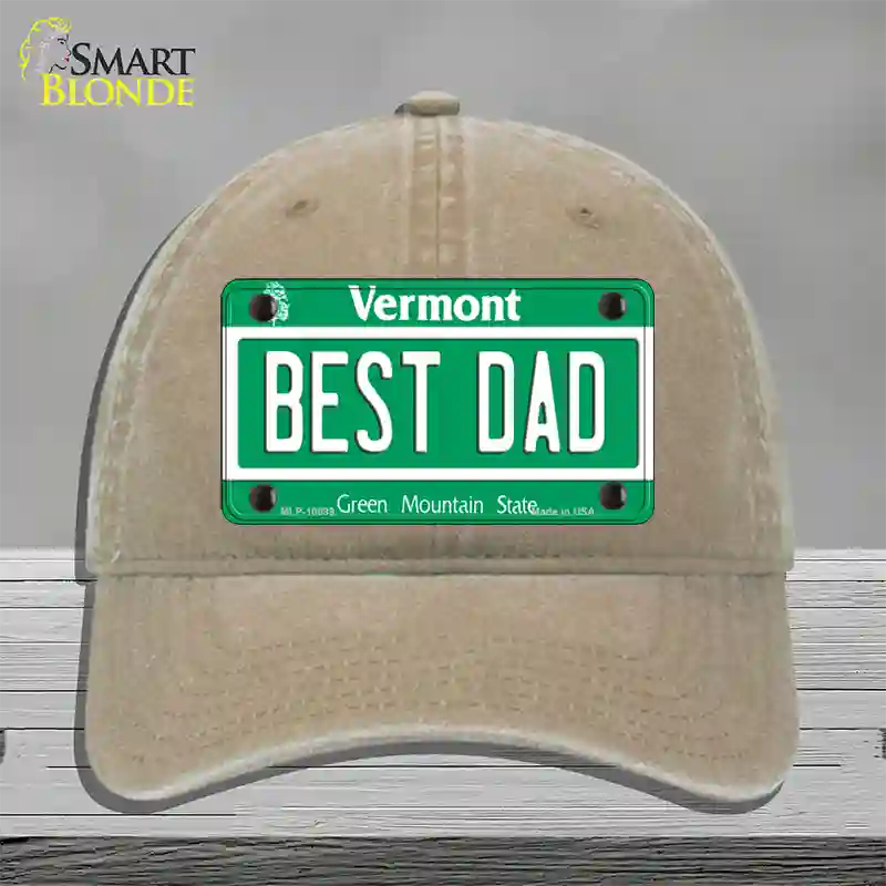 Best Dad Vermont Novelty License Plate Hat Unconstructed Cotton / Khaki