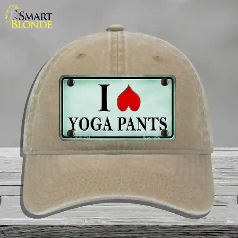 I Love Yoga Pants Novelty License Plate Hat Unconstructed Cotton / Khaki