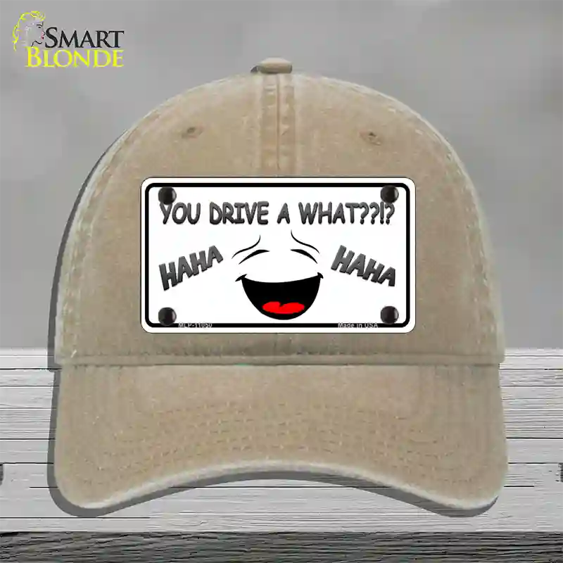 You Drive A What Novelty License Plate Hat Unconstructed Cotton / Khaki