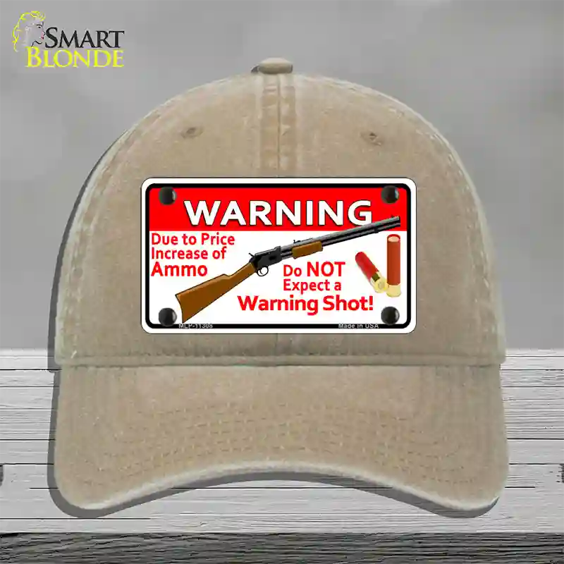 Do Not Expect A Warning Shot Novelty License Plate Hat Unconstructed Cotton / Khaki