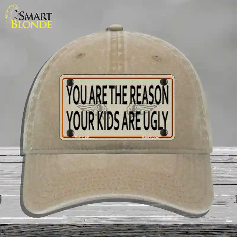 You Are The Reason Novelty License Plate Hat Unconstructed Cotton / Khaki