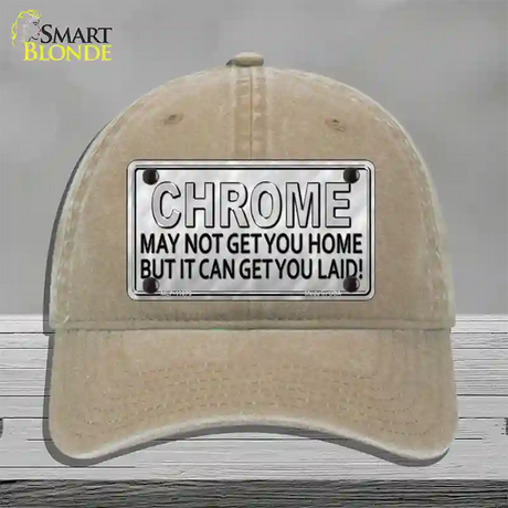 Chrome May Not Get You Home Novelty License Plate Hat Unconstructed Cotton / Khaki