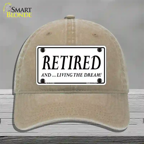 Retired And Living The Dream Novelty License Plate Hat Unconstructed Cotton / Khaki