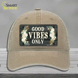 Good Vibes Only Novelty License Plate Hat Unconstructed Cotton / Khaki