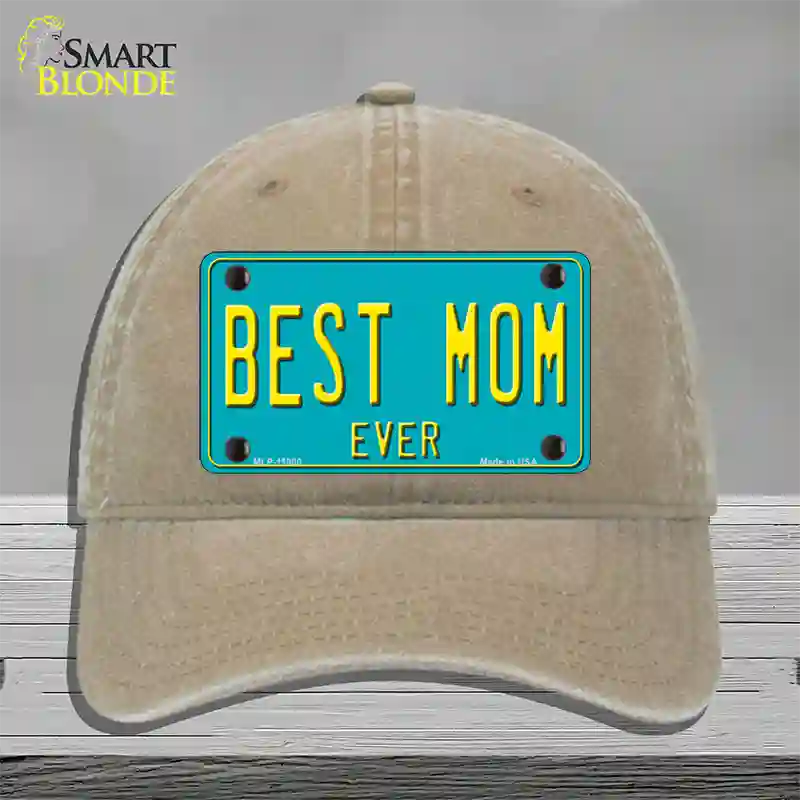 Best Mom Ever Novelty License Plate Hat Unconstructed Cotton / Khaki