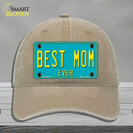 Best Mom Ever Novelty License Plate Hat Unconstructed Cotton / Khaki