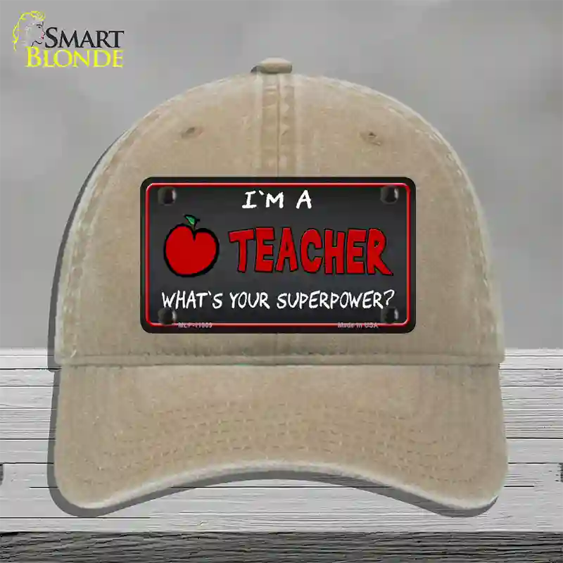 I Am A Teacher Novelty License Plate Hat Unconstructed Cotton / Khaki