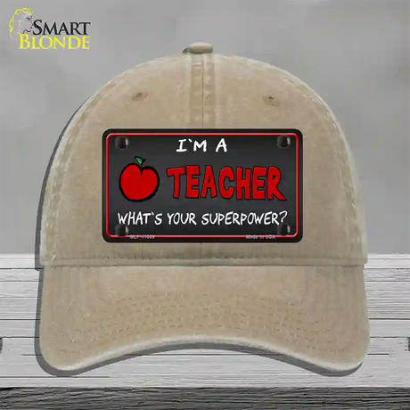 I Am A Teacher Novelty License Plate Hat Unconstructed Cotton / Khaki