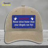 Never Drive Faster Than Angels Novelty License Plate Hat Unconstructed Cotton / Khaki