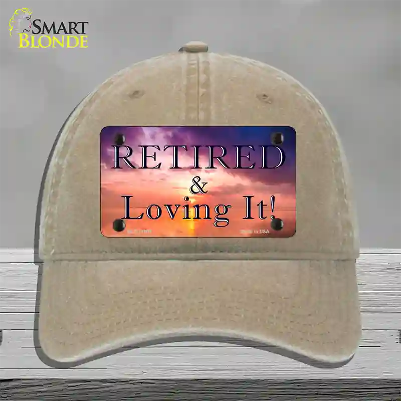 Retired and Loving It Novelty License Plate Hat Unconstructed Cotton / Khaki