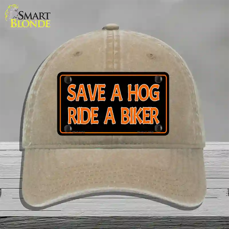 Save A Hog Ride A Biker Novelty License Plate Hat Unconstructed Cotton / Khaki