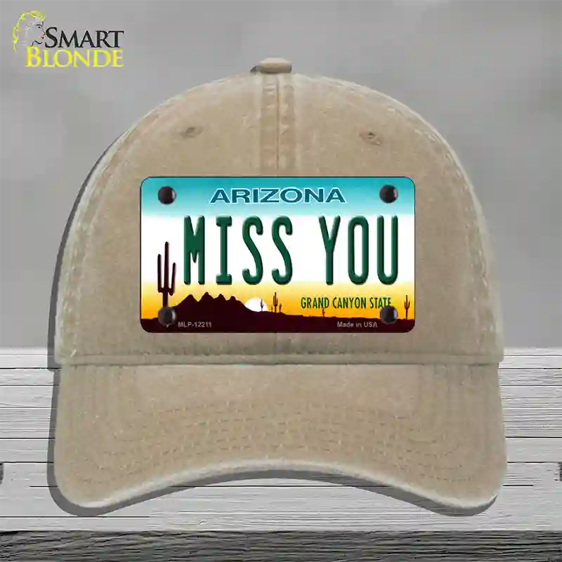 Miss You Arizona Novelty License Plate Hat Unconstructed Cotton / Khaki