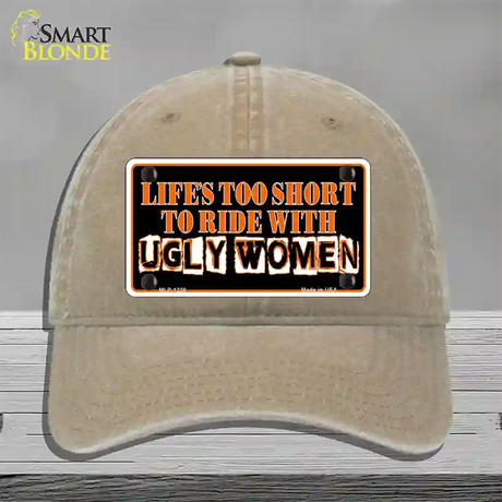 Lifes Too Short Novelty License Plate Hat Unconstructed Cotton / Khaki