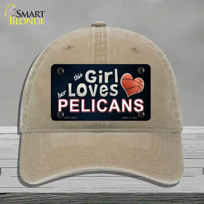 This Girl Loves Her Pelicans Novelty License Plate Hat Tag Unconstructed Cotton / Khaki