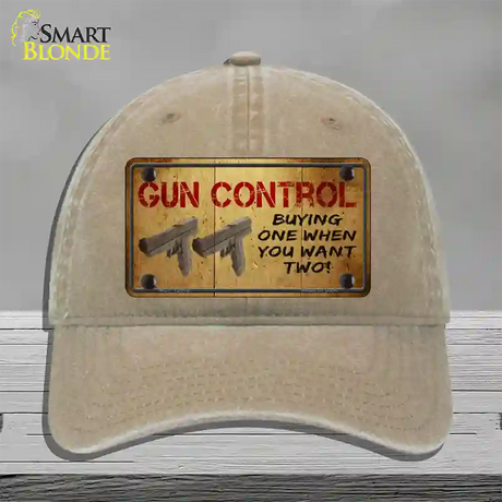 Gun Control Buying Only One Novelty License Plate Hat Tag Unconstructed Cotton / Khaki