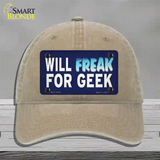 Will Freak For Geek Novelty License Plate Hat Tag Unconstructed Cotton / Khaki