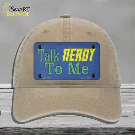 Talk Nerdy To Me Novelty License Plate Hat Tag Unconstructed Cotton / Khaki