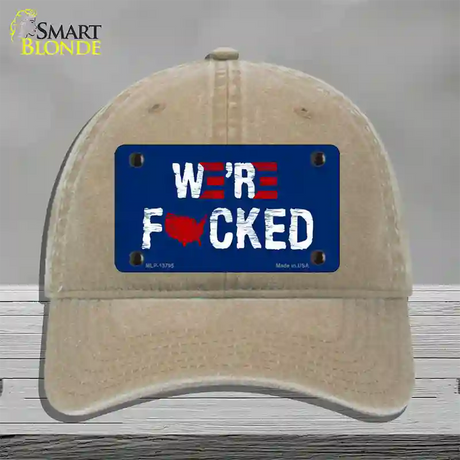 Were F*cked Novelty License Plate Hat Tag Unconstructed Cotton / Khaki