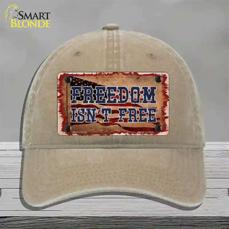 Freedom Isnt Free Flag Novelty License Plate Hat Tag Unconstructed Cotton / Khaki