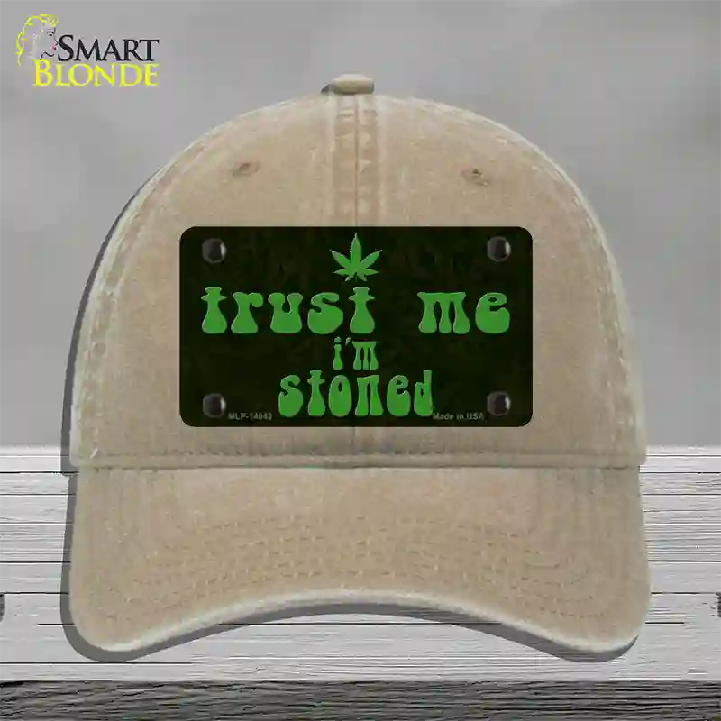 Trust Me Stoned Novelty License Plate Hat Unconstructed Cotton / Khaki