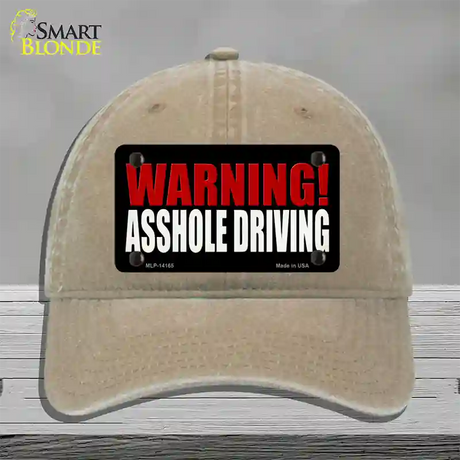 Warning Asshole Driving Novelty License Plate Hat Unconstructed Cotton / Khaki