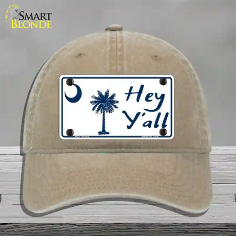 Hey Yall South Carolina Novelty License Plate Hat Unconstructed Cotton / Khaki