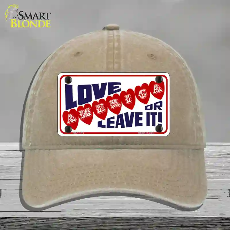 Love America Or Leave It Novelty License Plate Hat Unconstructed Cotton / Khaki