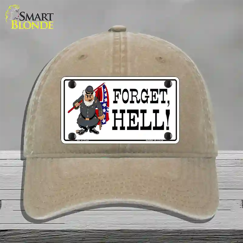 Forget Hell Novelty License Plate Hat Unconstructed Cotton / Khaki