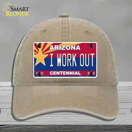 Arizona Centennial I Work Out Novelty License Plate Hat Unconstructed Cotton / Khaki