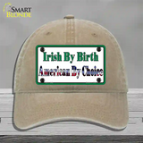 Irish By Birth Novelty License Plate Hat Unconstructed Cotton / Khaki