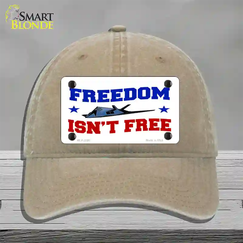 Freedom Isnt Free Novelty License Plate Hat Unconstructed Cotton / Khaki